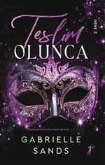 Teslim Olunca / Karanlık Tutkular Serisi 1
