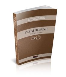 Vergi Hukuku (Genel İlkeler ve Esalar)