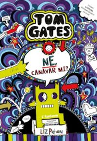 Tom Gates / Ne, Canavar mı?