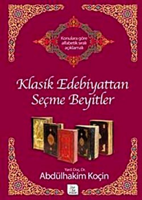 Klasik Edebiyattan Seçme Beyitler
