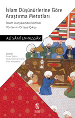 İslam Düşünürlerine Göre Araştırma Metotları & İslam Dünyasında Bilimsel Yöntemin Ortaya Çıkışı