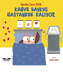 Kahve Baykuş Hastanede Kalıyor