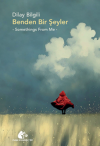Benden Bir Şeyler -Somethings From Me