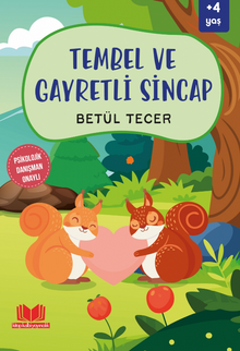 Tembel ve Gayretli Sincap
