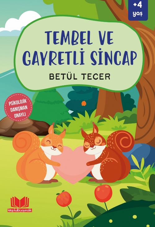Tembel ve Gayretli Sincap