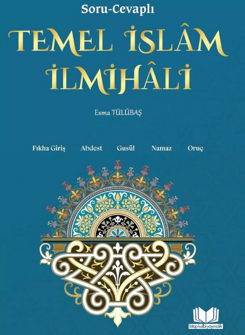 Soru Cevaplı Temel İslam İlmihali