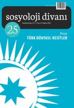 Sosyoloji Divanı 25.Sayı Dosya: Türk Dünyası: Kesitler