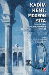 Kadim Kent, Modern Şifa:  Diyarbakır'ın Sağlık Turizmindeki Yükselişi