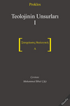 Teolojinin Unsurları 1 & &Sigma;&tau;&omicron;&iota;&chi;&epsilon;ί&omega;&sigma;&iota;&sigmaf; &theta;&epsilon;&omicron;&lambda;&omicron;&gamma;&iota;&kappa;ή A