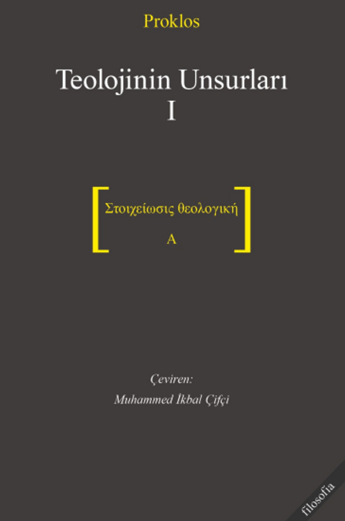 Teolojinin Unsurları 1 & Στοιχείωσις θεολογική A