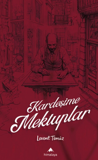 Kardeşime Mektuplar