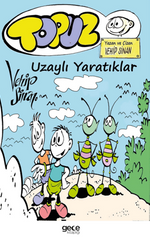 Topuz – Uzaylı Yaratıklar