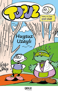 Topuz – Huysuz Uzaylı