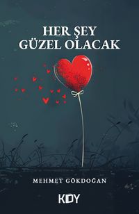 Her Şey Güzel Olacak