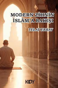 Modern Zihnin İslam'a Bakışı