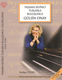 Yaşama Sevinci Tuşlarla Buluşunca Gülsin Onay