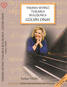 Yaşama Sevinci Tuşlarla Buluşunca Gülsin Onay