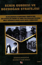 Ecrin Gubbesi ve Bozdoğan Stratejisi
