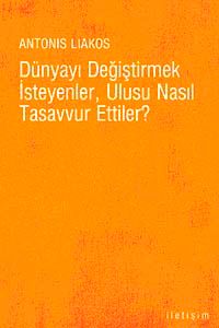 Dünyayı Değiştirmek İsteyenler, Ulusu Nasıl Tasavvur Ettiler?