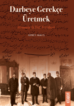 Darbeye Gerekçe Üretmek (Osmanlı'da Hal' Fetvaları)