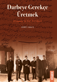 Darbeye Gerekçe Üretmek (Osmanlı'da Hal' Fetvaları)