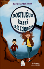 Dostluğun İzleri Ekip Calışması