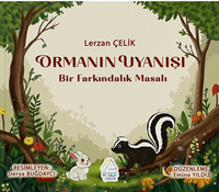 Ormanın Uyanışı - Bir Farkındalık Masalı