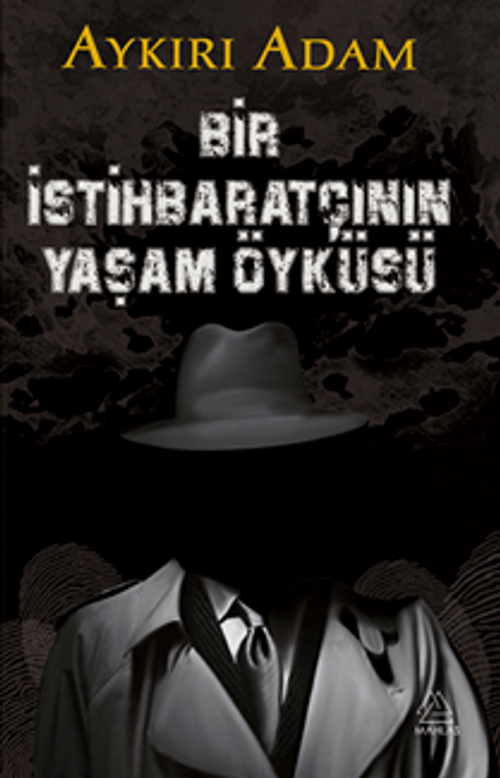 Bir İstihbaratçının Yaşam Öyküsü