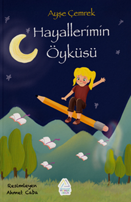 Hayallerimin Öyküsü 