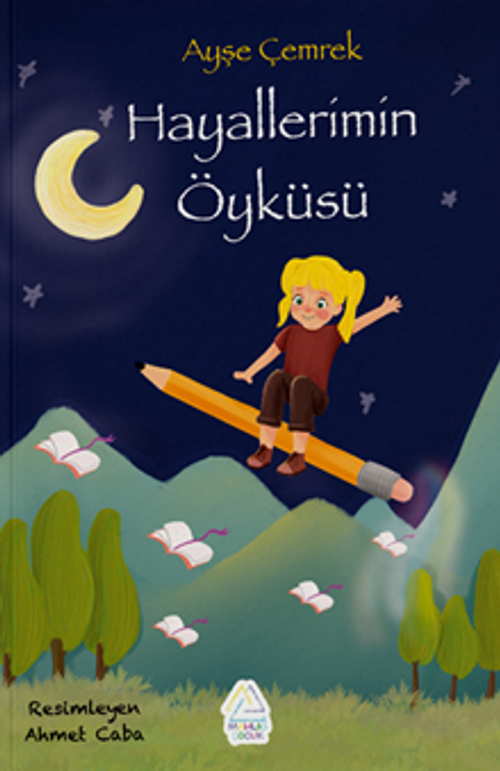 Hayallerimin Öyküsü 