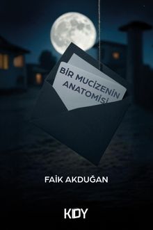 Bir Mucizenin Anatomisi