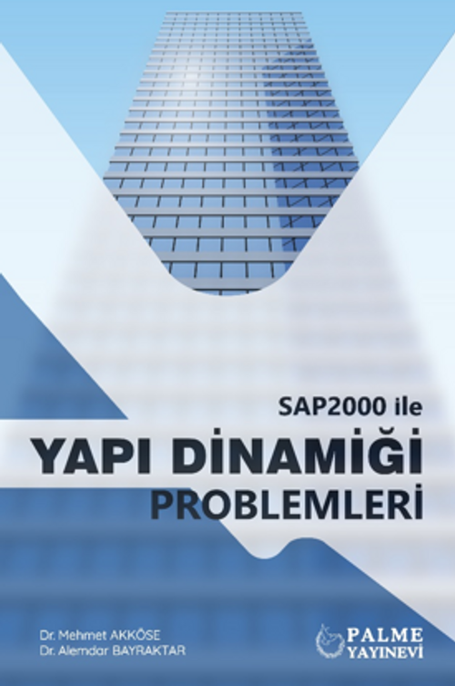 Sap2000 İle Yapı Dinamiği Problemleri 