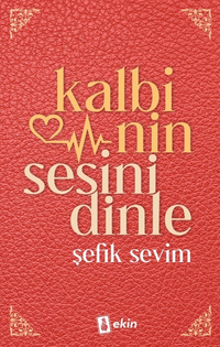 Kalbinin Sesini Dinle 