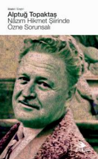 Nazım Hikmet Şiirinde Özne Sorunsalı (Eleştiri)