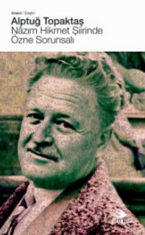 Nazım Hikmet Şiirinde Özne Sorunsalı (Eleştiri)