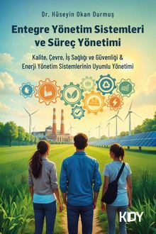 Entegre Yönetim Sistemleri ve Süreç Yönetimi 
