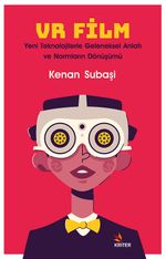 VR Film: Yeni Teknolojilerle Geleneksel Anlatı ve Normların Dönüşümü 