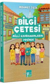 Bilgi Çetesi Milli Kahramanların Peşinde