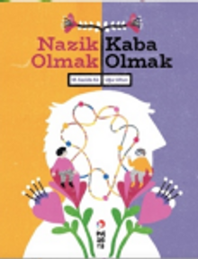 Nazik Olmak - Kaba Olmak