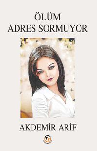 Ölüm Adres Sormuyor