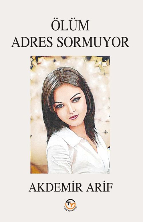 Ölüm Adres Sormuyor