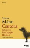Csutora & Şahsiyetli Bir K&ouml;peğin Hikayesi