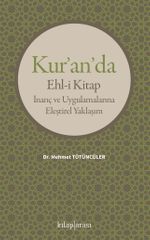 Kur'an'da Ehl-i Kitap İnanç ve Uygulamalarına Eleştirel Yaklaşım