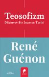 Teosofizm & D&uuml;zmece Bir İnancın Tarihi