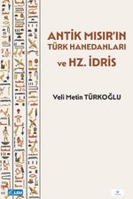 Antik Mısır'ın Türk Hanedanları ve Hz. İdris