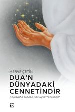 Dua'n Dünyadaki Cennetindir