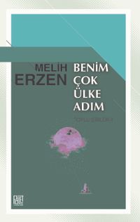 Benim Çok Ülke Adım (Toplu Şiirler II)