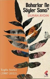 Baharlar Ne Söyler Sana