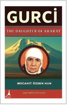 Gurci The Daughter of Ararat