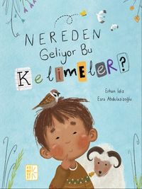 Nereden Geliyor Bu Kelimeler?